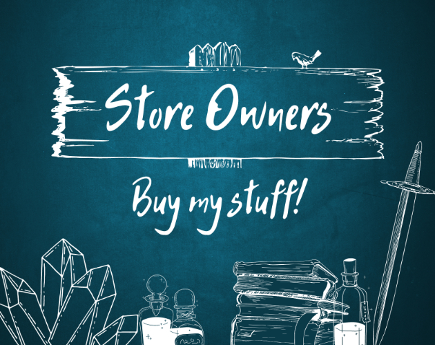 Store owners - Buy my stuff! by Ailis Williams