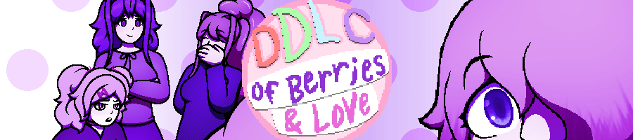 DDLC: Of Berries And Love [CHAPTER 1 RELEASE]