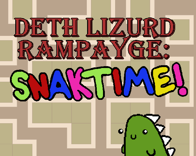 DETH LIZURD RAMPAYGE: Snacktime!
