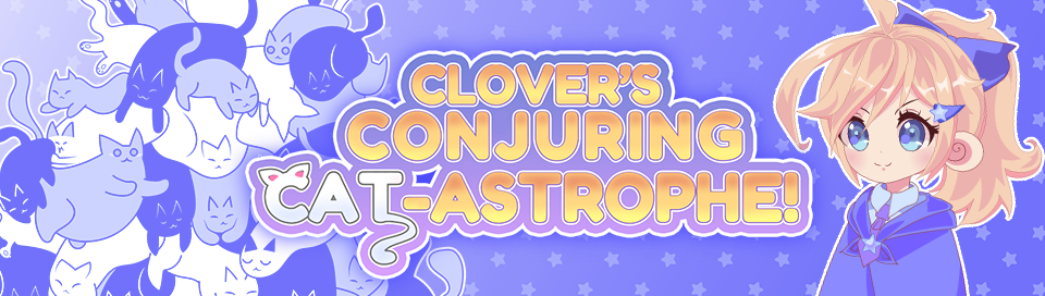 Clover's Conjuring Cat-Astrophe!