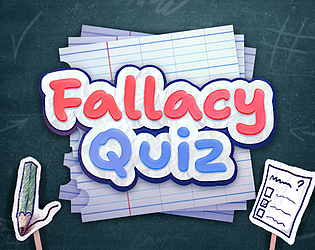 Fallacy Quiz [$5.00] [Educational] [Windows] [macOS] [Linux]