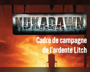 Nuka  Dawn - Cadre de Campagne de Litch - PDF  