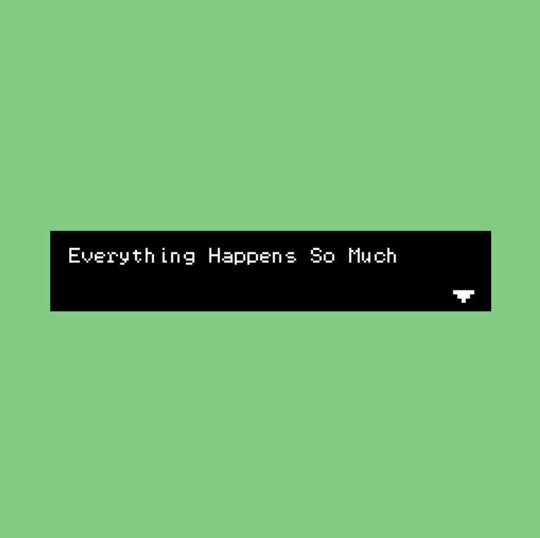 Everything Happens So Much by stoppableforce