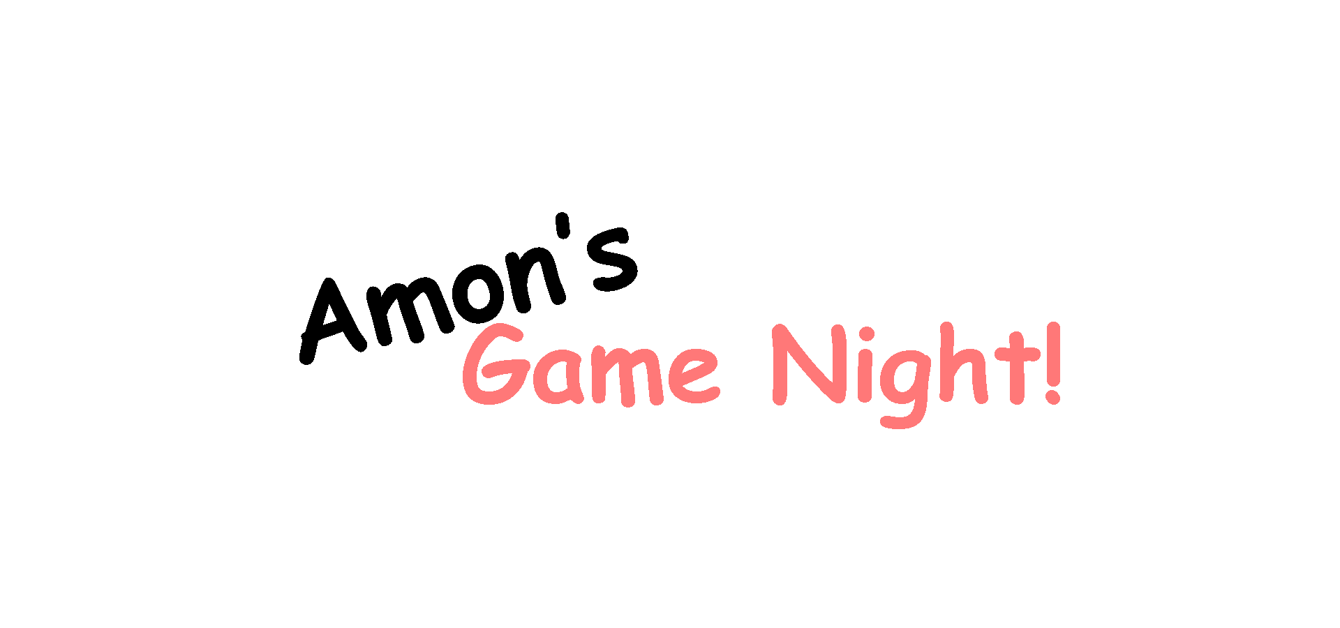 Amon's Game Night!