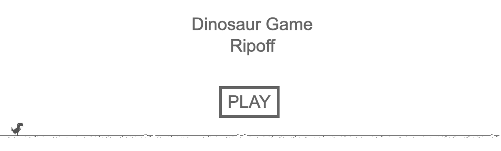 Dinosaur Game Ripoff