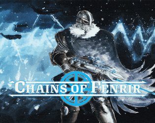 Chains of Fenrir   - Nordic Sci-Fantasy TTRPG 