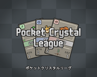 Pocket Crystal League [Free] [Card Game] [Windows]