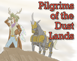 Pilgrims of the Dust Lands  