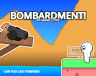 Bombardment!