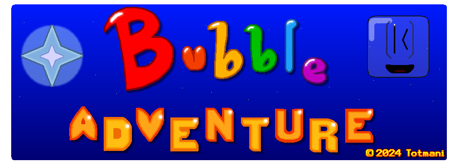 Bubble Adventure: A square bubble that must save the Universe?