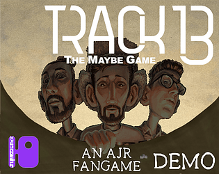 Track 13: An AJR Fangame (DEMO)