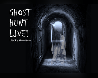 Ghost Hunt Live!  