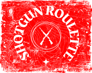 SHOTGUN ROULETTE   - klubnika's instant classic on cards 