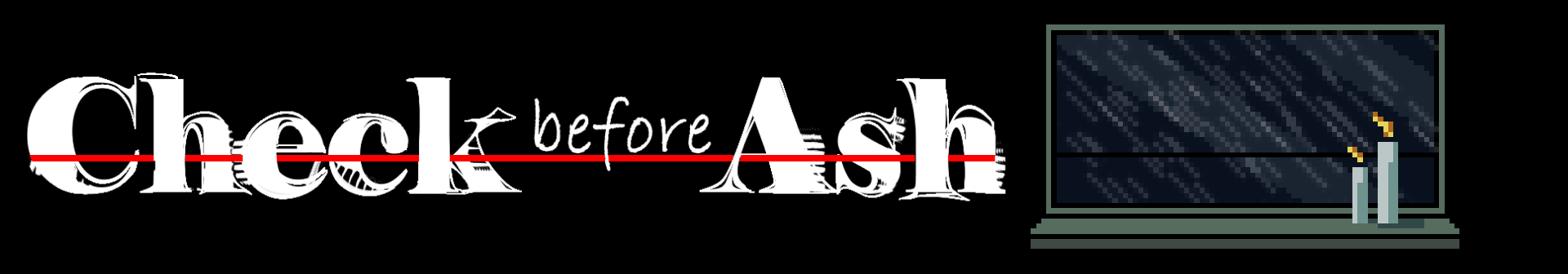 Check Before Ash