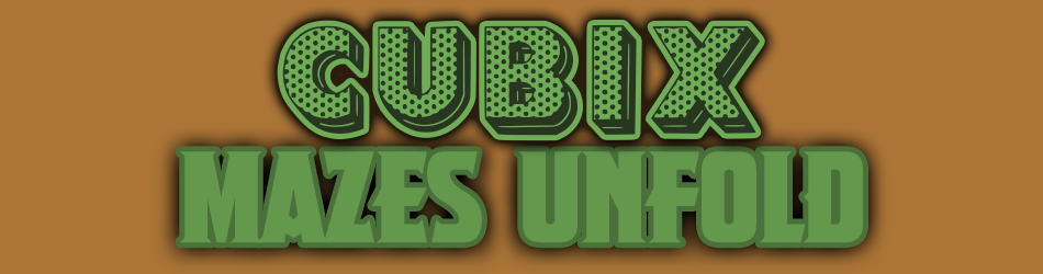 Cubix: Mazes Unfold