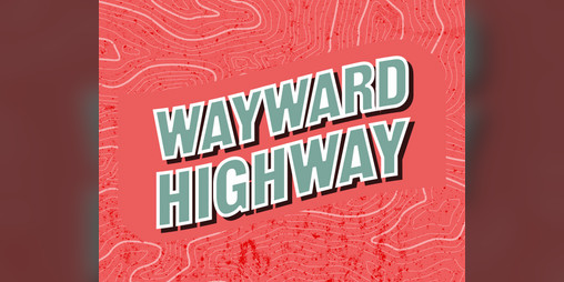 Cover image for Wayward Highway *Ashcan*