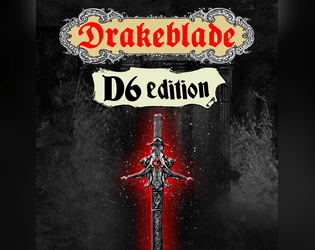 Drakeblade D6 Edition  