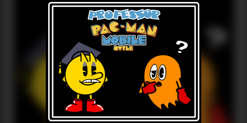 Cover image for (April Fools 2024) Professor Pac-Man: Mobile Style