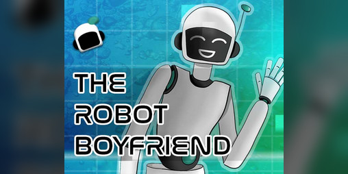 Cover image for The Robot Boyfriend