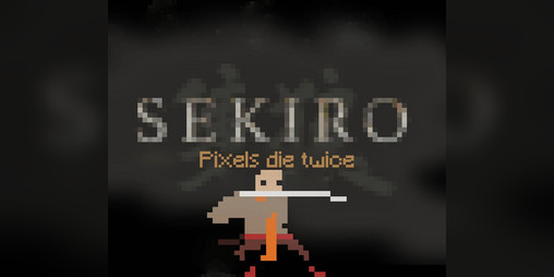 Cover image for Sekiro: Pixels die twice