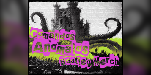 Cover image for Comandos Anomalos Bootleg Merch Official