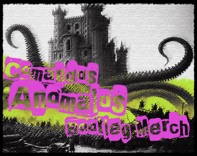 Cover image for Comandos Anomalos Bootleg Merch Official
