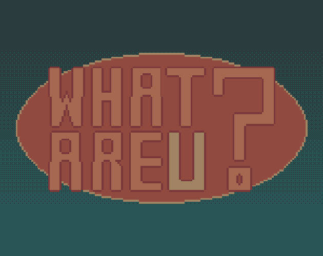 What Are U?