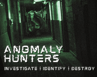 Anomaly Hunters   - A Breathless Game of Reality TV and Monster Hunting 