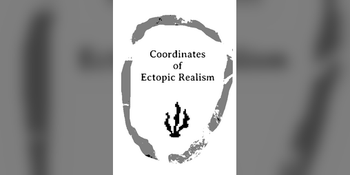 Cover image for Coordinates of Ectopic Realism