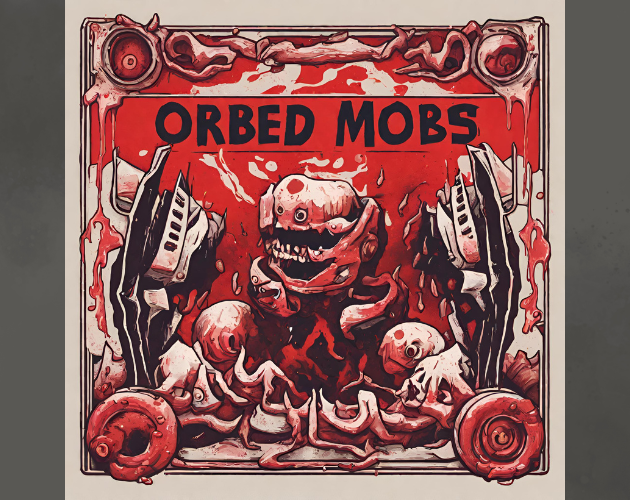 Orbed Mobs