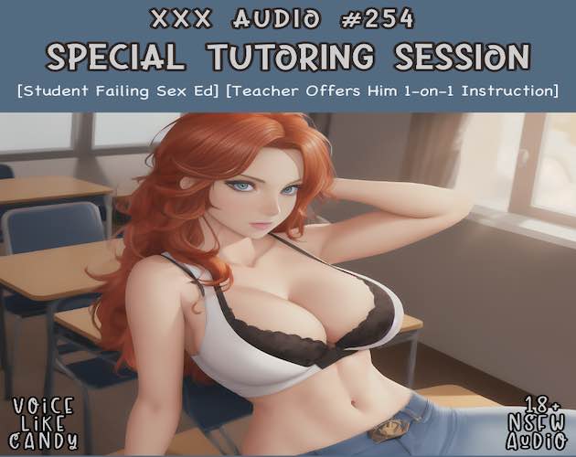 Audio #254 - Special Tutoring Session