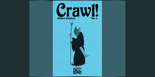 Cover image for Crawl! no.1: Æther Edition!