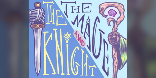 Cover image for THE MAGE AND THE KNIGHT - a 2 roles TTRPG
