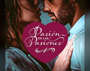 Pasión de las Pasiones   - Jeu de rôle d'émotions, d'intrigues et de romance, émulant les telenovelas. 