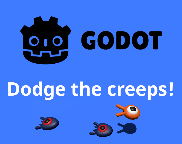 Dodge the creeps