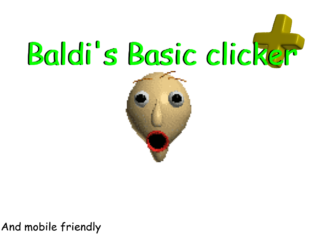 Baldi's Basic Clicker