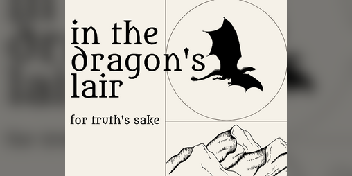 Cover image for In The Dragon's Lair (For Truth's Sake)