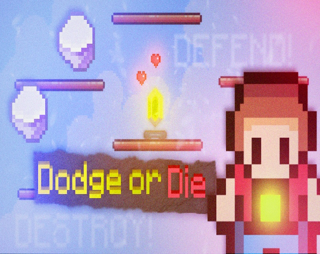 Dodge or Die