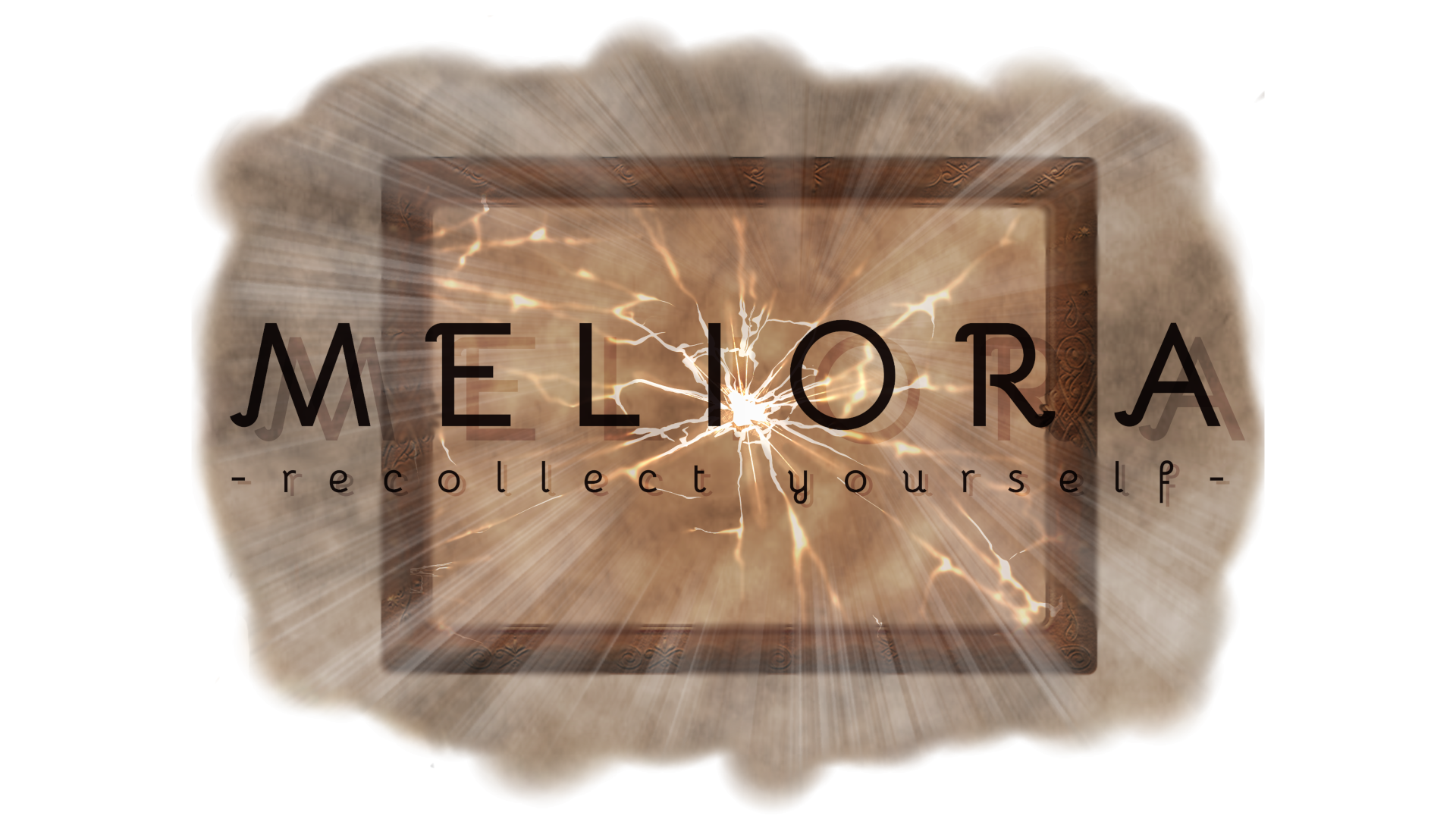 Meliora - recollect yourself -