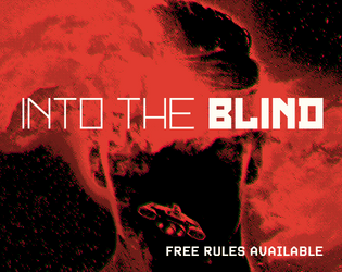 Into the Blind   - Horror, stress and capitalism on the weird edge of analog space 