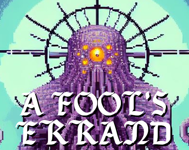 A Fool's Errand