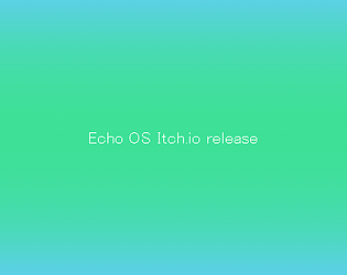 Echo OS costom scratch OS