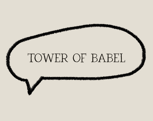 Tower of Babel - ASHCAN + designer notes  