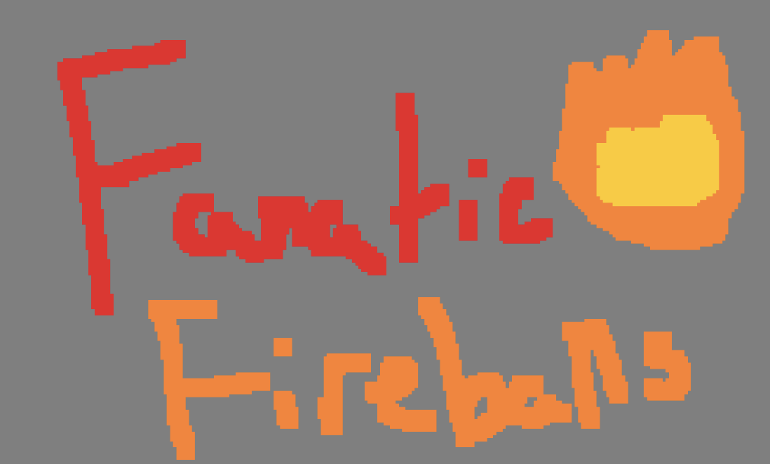 Fanatic Fireballs