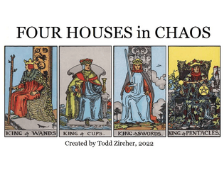 Four Houses in Chaos   - A tarot power oracle for solo and GM-less players 