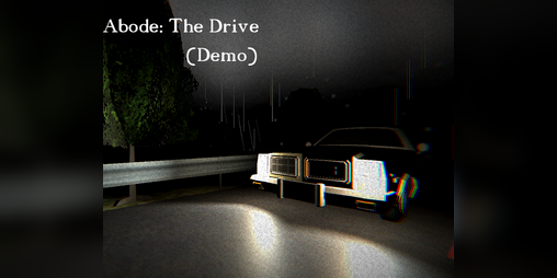 Cover image for Abode: The Drive (Demo)