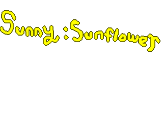 Sunny:Sunflower