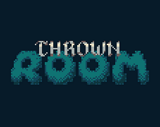 Thrown Room