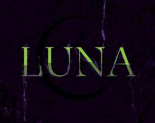 LUNA   - The sun is dead. Long live the moon. 