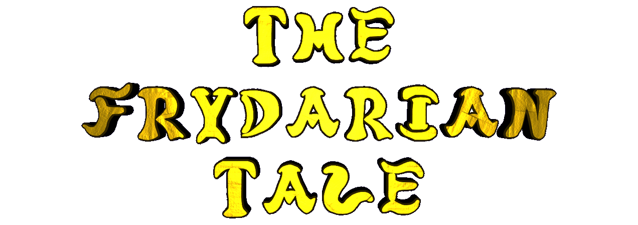 The Frydarian Tale